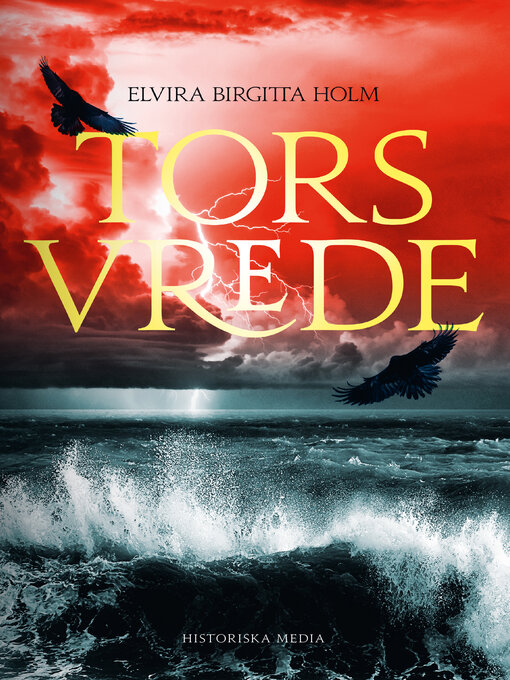Titeldetaljer för Tors vrede av Elvira Birgitta Holm - Tillgänglig